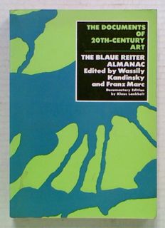 The Blaue Reiter Almanac: The Documents of 20th-Century Art