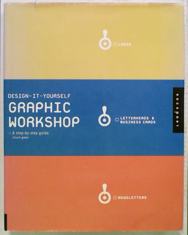 Design-it-Yourself Graphic Workshop: A step-by-step