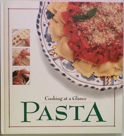 Cooking at a Glance: Pasta