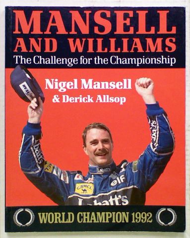 Mansell and Williams. The Challenge for the Championship