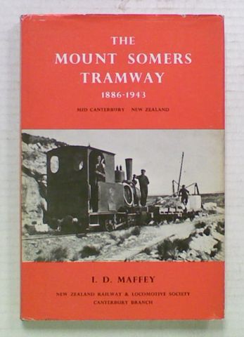 The Mount Somers Tramway 1886-1943