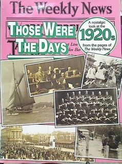 The Weekly News: Those Were the Days1920s