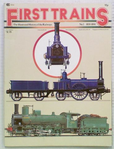 The Illustrated History of the Railways: First Trains