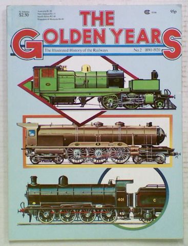 The Illustrated History of the Railways: The Golden Years