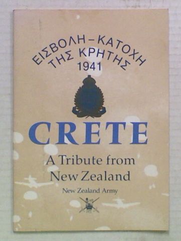 Crete. A Tribute from New Zealand 1941