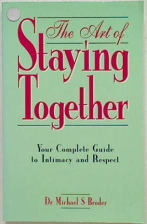 The Art of Staying Together.