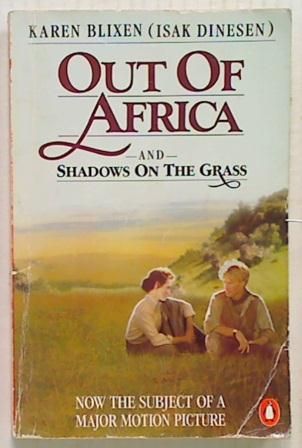 Out Of Africa & Shadows On The Grass