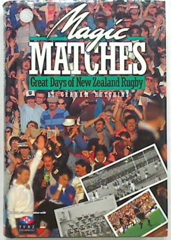 Magic Matches: Great Days of New Zealand