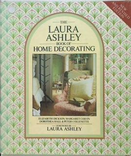 The Laura Ashley Book of Home Decoration
