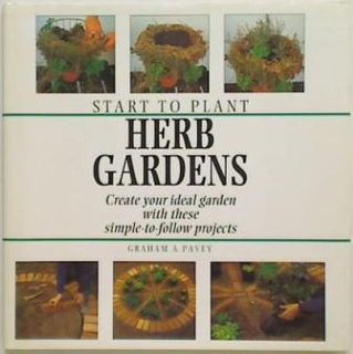 Start to Plant Herb Gardens