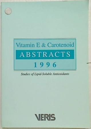 Vitamin E & Carotenoid Abstracts 1996.