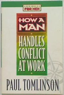 How a Man Handles Conflict At Work