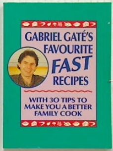 Gabriel Gate's Favourite Fast Recipes