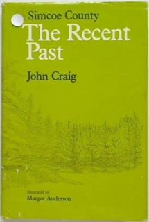 Simcoe County The Recent Past