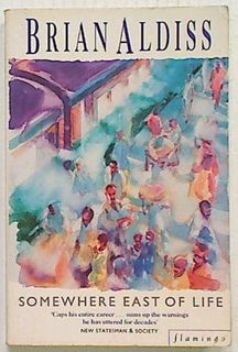 Somewhere East of Life