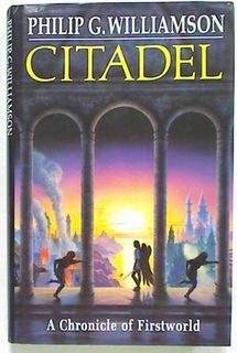 Citadel: A Chronicle of Firstworld