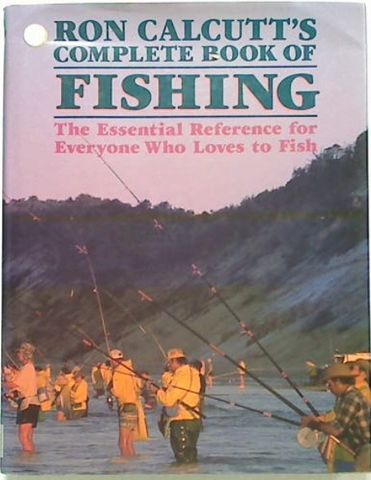 Ron Calcutt's Complete Book of Fishing