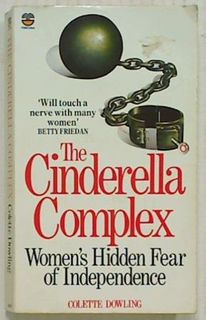 The Cinderella Complex Women's Hidden Fear