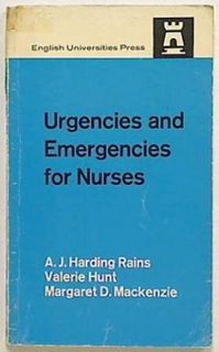 Urgencies and Emergencies for Nurses