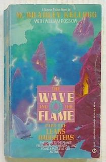 The Wave and the Flame: Part 1