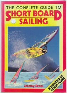 The Complete guide to Short Board Sailing