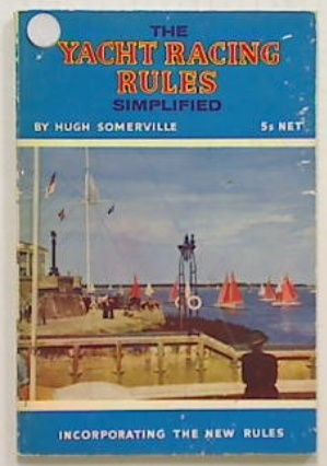 The Yacht Racing Rules Simplified