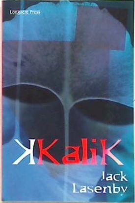 Kalik - Part 4 of the Travellers Quartet