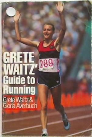 Grete Waitz Guide to Running