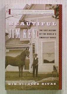 Beautiful Jim Key : The Lost History of the World's
