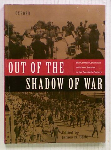 Out of the Shadow of War : The German Connection