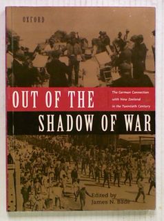 Out of the Shadow of War : The German Connection