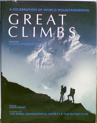 A Celebration of World Mountaineering : Great Climbs