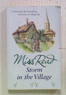 Storm in the Village (Book 3 of the Fairacre Series)
