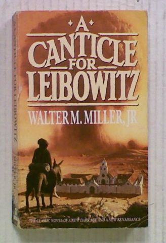 A Canticle for Leibowitz (Bk 1 in the Saint Leibowitz series)