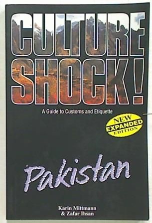 Culture Shock ! Pakistan. A Guide to Customs