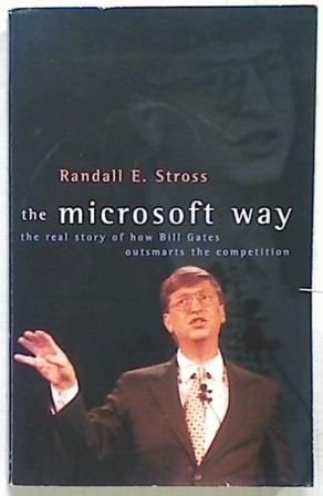 The Microsoft Way. The Real Story of how