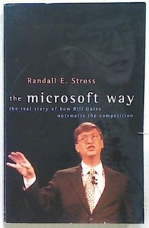 The Microsoft Way. The Real Story of how
