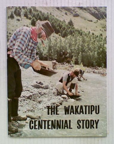 The Wakatipu Centennial Story Of The Bearded Men