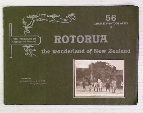 56 Choice Photographs of Rotorua : The Wonderland of