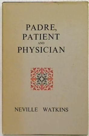 Padre, Patient and Physician