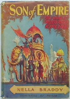 Son of Empire. The Story of Rudyard Kipling
