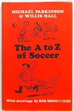 The A to Z of Soccer