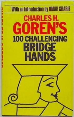 Charles H. Goren's 100 Challenging Bridge Hands