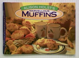 Alison Holst's Marvellous Muffins