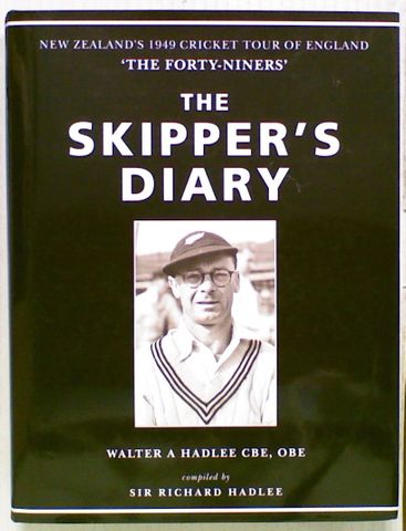 The Skipper's Diary : Walter A. Hadlee (Signed)
