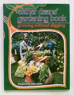 Esther Deans' Gardening Book : Growing without Digging