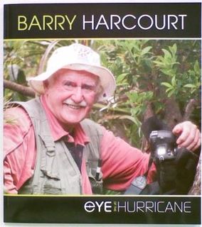 Barry Harcourt: Eye of the Hurricane