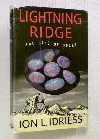 Lightning Ridge : The Land of Opals
