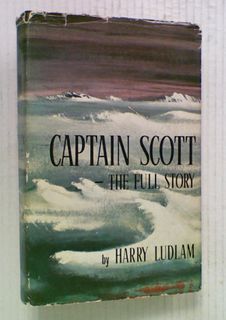 Captain Scott - The Full Story