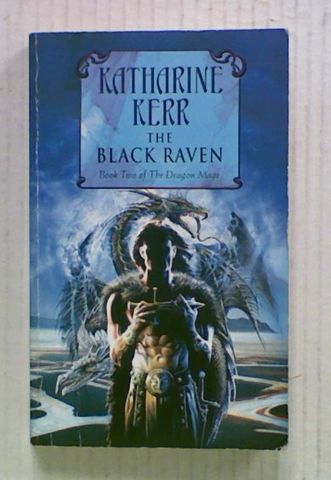 The Black Raven (Bk2 of Deverry:The Dragon Mage)